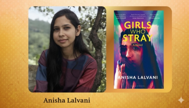 Conversations with Author Anisha Lalvani: The Making of Girls Who Stray